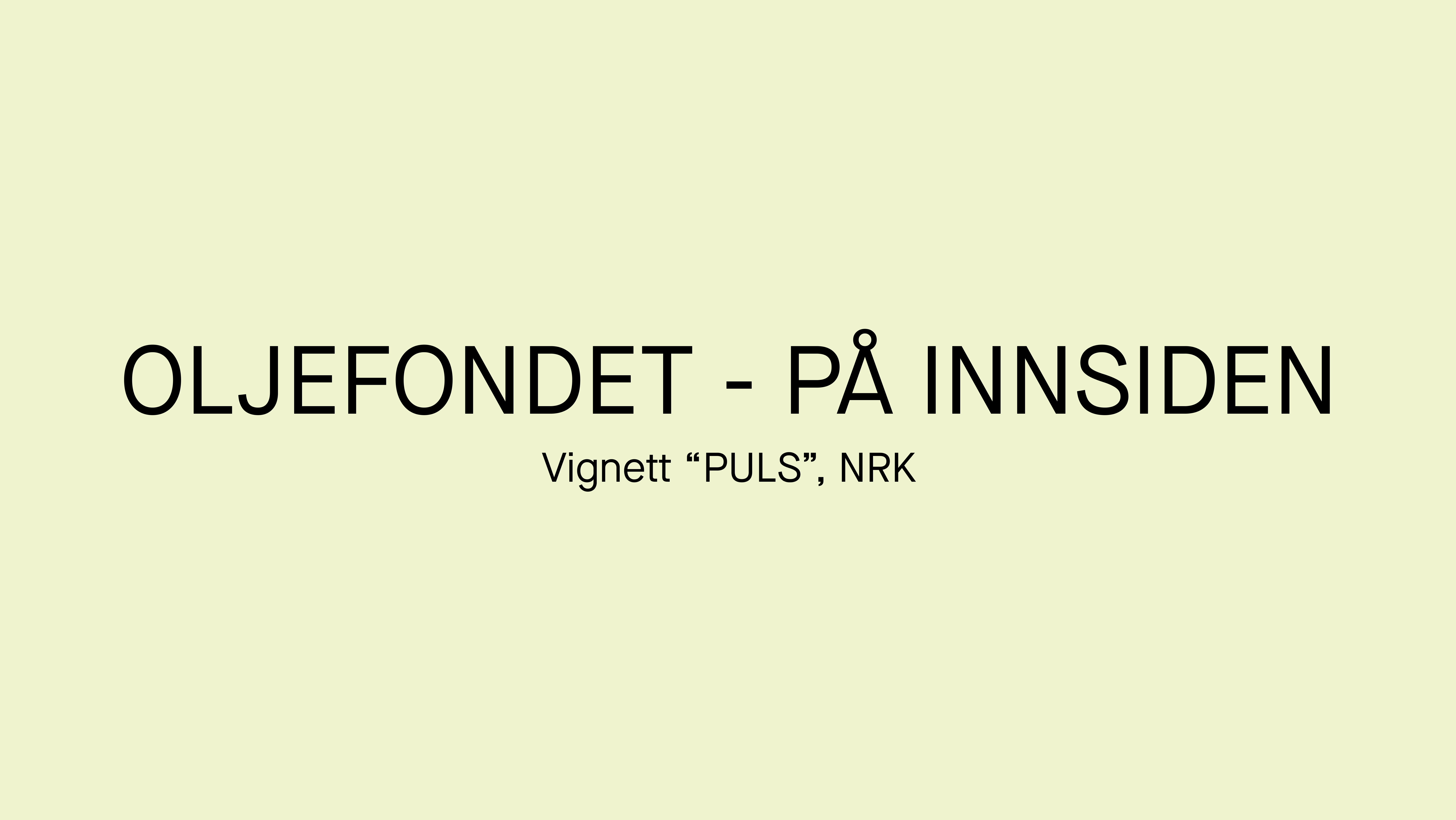 Oljefondet – På innsiden vignettmusikk by Herman Billett